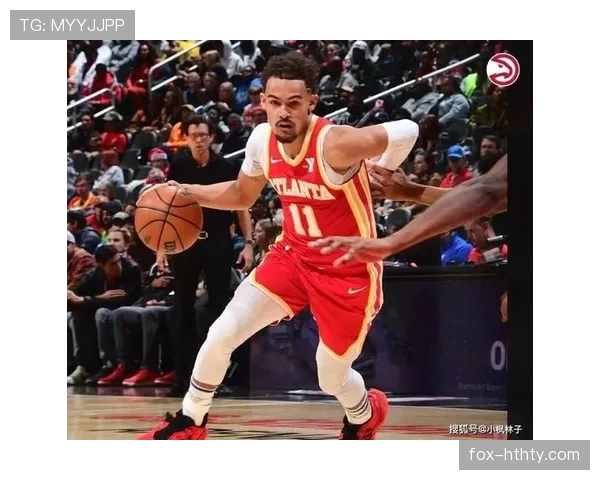 特雷·杨突破撕裂防线，关键时刻得分占比提升明显
